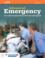 Aemt: Advanced Emergency Care and Transportation of the Sick and Injured Includes Navigate 2 Essentials Access + Student Workbook: Advanced Emergency Care and Transportation of the Sick and Injured Includes Navigate 2 Essentials Access + Student Workbook