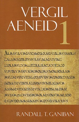 Aeneid 1 - Vergil, and Ganiban, Randall T (Editor)