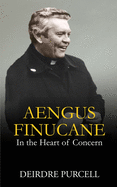 Aengus Finucane: In the Heart of Concern