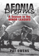 Aeonia Dreams: A Season in the Minor Leagues