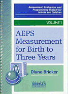 AEPS Measurement for Birth to Three Years - Bricker, Diane D. (Editor)