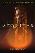 Aequitas: Book 2 of The Monstrum Chronicles