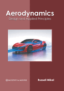 Aerodynamics: Design and Applied Principles