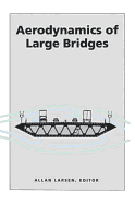 Aerodynamics of Large Bridges