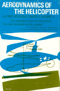 Aerodynamics of the Helicopter: The Standard Work on Helicopters, the Best Textbook on The......