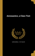 Aeronautics, a Class Text