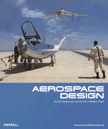 Aerospace Design: Aircraft, Spacecraft and the Art of Modern Flight