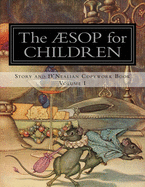 Aesop for Children: Story and D'Nealian Copybook Volume I