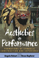 Aesthetics in Performance: Formations of Symbolic Construction and Experience