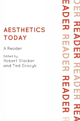 Aesthetics Today: A Reader - Stecker, Robert (Editor), and Gracyk, Ted (Editor)