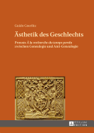 Aesthetik des Geschlechts: Prousts " la rechreche du temps perdu" zwischen Genealogie und Anti-Genealogie