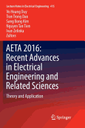 Aeta 2016: Recent Advances in Electrical Engineering and Related Sciences: Theory and Application