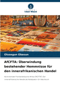 AfCFTA: berwindung bestehender Hemmnisse fr den innerafrikanischen Handel