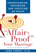 Affair-Proof Your Marriage: Understanding, Preventing and Surviving an Affair