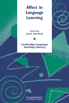 Affect in Language Learning - Arnold, Jane (Editor)