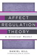 Affect Regulation Theory: A Clinical Model