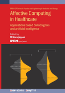 Affective Computing in Healthcare: Applications based on biosignals and artificial intelligence