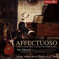 Affectuoso: Virtuoso Guitar Music from the Eighteenth Century - Benoit Fleury (violin); Jacob Kirckman (harpsichord); Judith Tarling (violin); Nicholas Lambert (baroque guitar);...