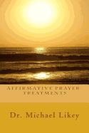 Affirmative Prayer-Treatments