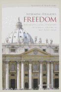 Affirming Religious Freedom: How Vatican Council II Developed the Church's Teaching to Meet Today's Needs