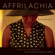 Affrilachia: Testimonies