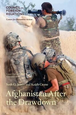 Afghanistan After the Drawdown - Jones, Seth G., and Crane, Keith