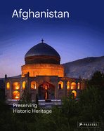 Afghanistan: Preserving Historic Heritage