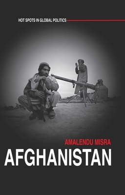 Afghanistan: The Labyrinth of Violence - Misra, Amalendu, Dr.