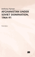 Afghanistan under Soviet Domination, 1964-91