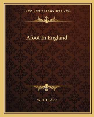 Afoot In England - Hudson, W H