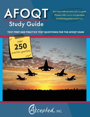 AFOQT Study Guide: Test Prep and Practice Questions for the AFOQT Exam - Accepted, Inc