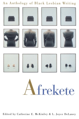 Afrekete: An Anthology of Black Lesbian Writing - McKinley, Catherine E
