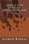 Africa and African Methodism (1896)