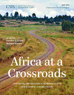 Africa at a Crossroads: Overcoming the Obstacles to Sustained Growth and Economic Transformation