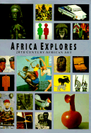 Africa Explores: New and Renewed Forms in Twentieth Century African Art