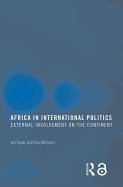 Africa in International Politics: External Involvement on the Continent