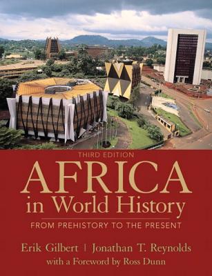 Africa in World History - Gilbert, Erik, and Reynolds, Jonathan