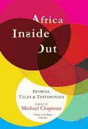 Africa Inside Out: Stories, Tales & Testimonies: A Time of the Writer Anthology