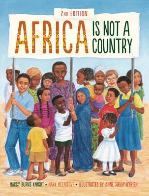 Africa Is Not a Country, 2nd Edition - Knight, Margy Burns, and Melnicove, Mark