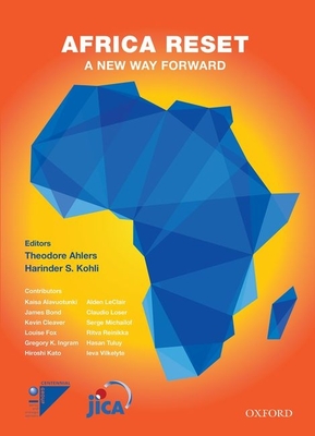 Africa Reset: A New Way Forward - Ahlers, Theodore, Dr. (Editor), and S. Kohli, Harinder, Dr. (Editor)