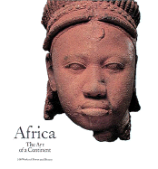 Africa, the Art of a Continent: 100 Works of Power and Beauty - Gates, Henry Louis, Jr., and Eyo, Ekpo, and Mark, Peter