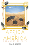 Africa to America: A Journey of Faith