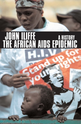 African AIDS Epidemic: A History - Iliffe, John