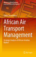 African Air Transport Management: Strategic Analysis of African Aviation Market