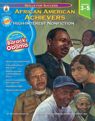 African American Achievers, Grades 3 - 5: High-Interest Nonfiction - Wheeler, Kathryn