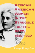 African American Women in the Struggle for the Vote, 1850-1920