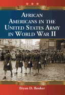 African Americans in the United States Army in World War II