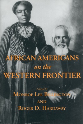 African Americans on the Western Frontier - Billington, Monroe Lee (Editor), and Hardaway, Roger D (Editor)