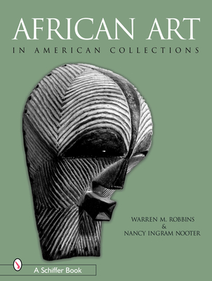 African Art in American Collections: Survey 1989 - Robbins, Warren M