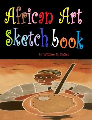 African Art Sketchbook - Cullen, William E